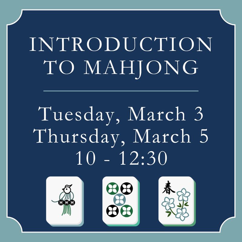 Introduction to Mahjong, March 3 &amp; 5 (10 - 12:30)