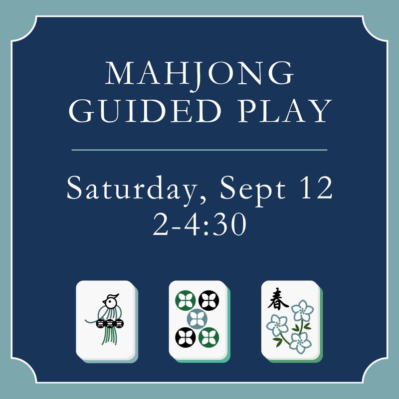 Mahjong Guided Play Sept 12 (2-4:30)
