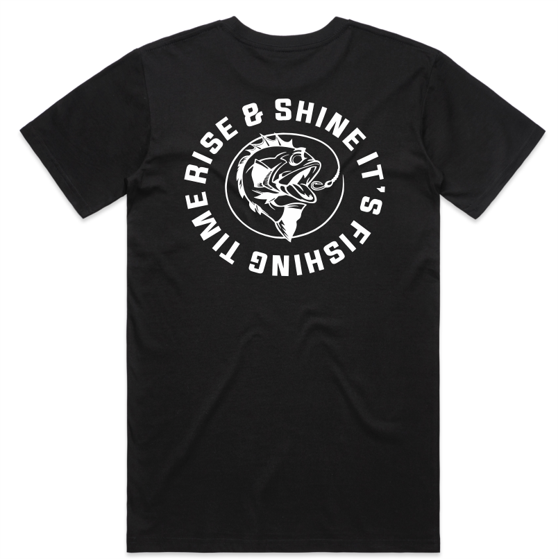 Rise &amp; Shine its Fishing Time Tee