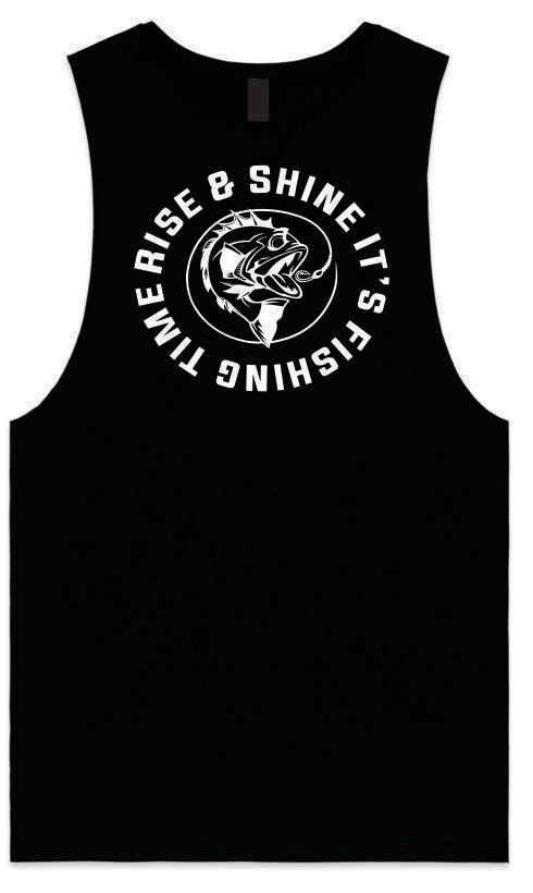 Rise &amp; Shine its Fishing Time Tank