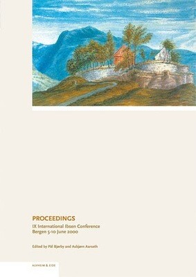Proceedings. IX International Ibsen Conference. ergen 2000