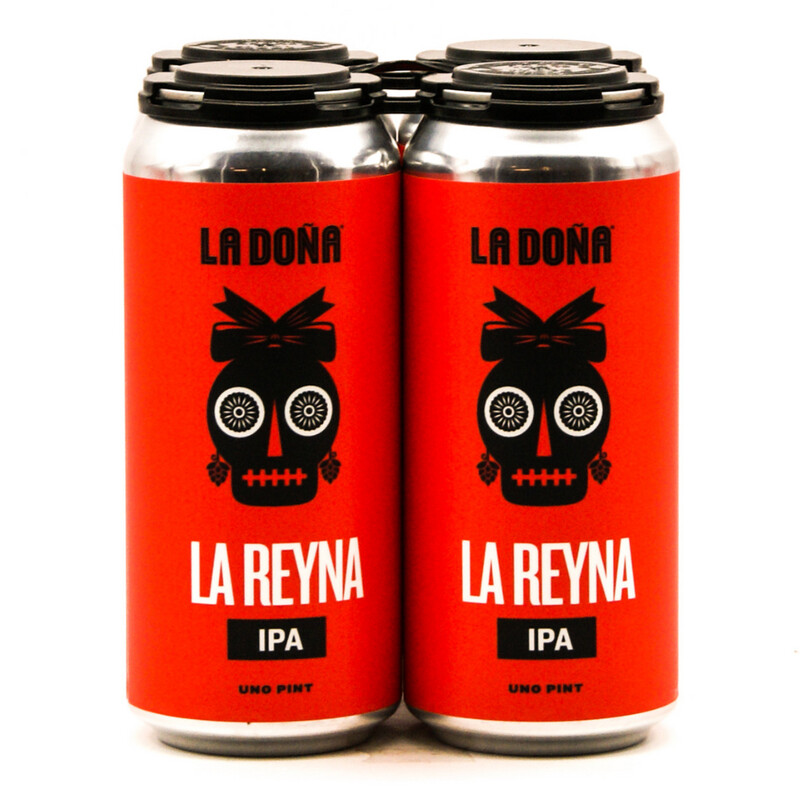 La Dona La Reyna IPA 4pk Cans