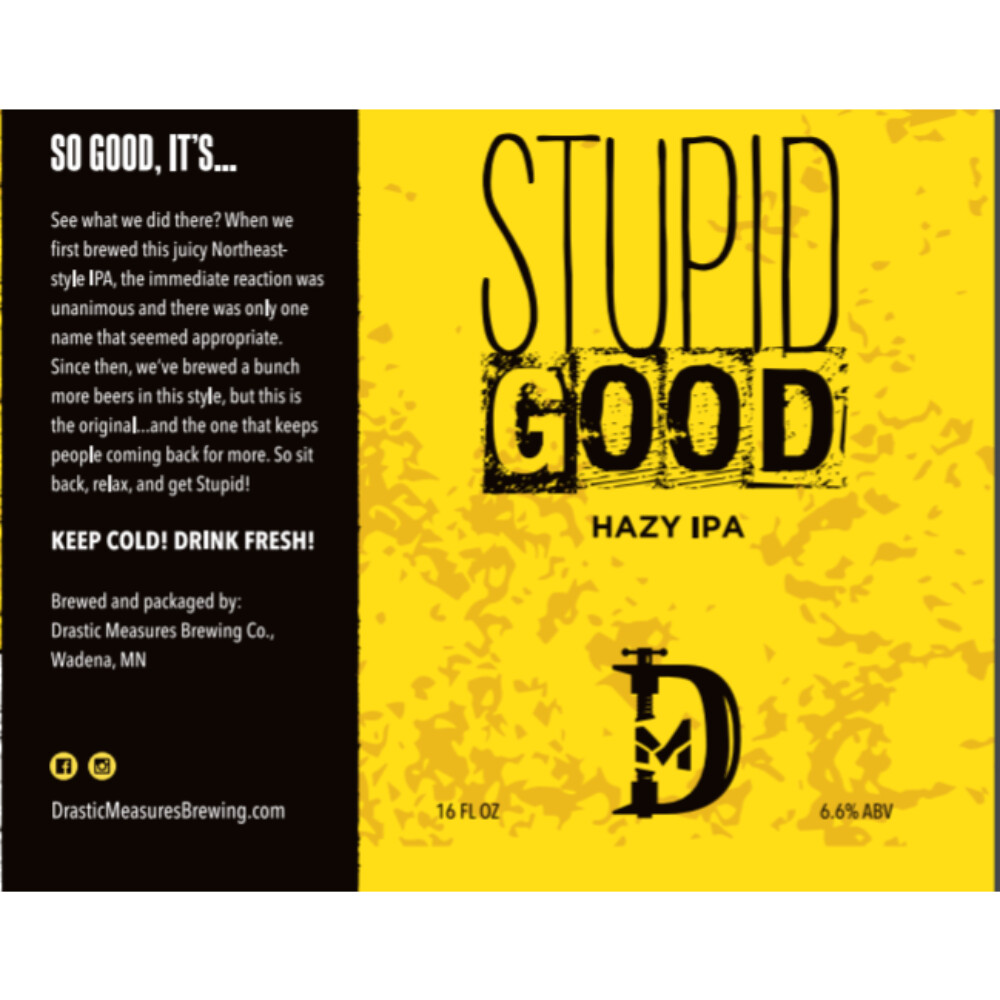 Drastic Measures Stupid Good IPA 4pk Can
