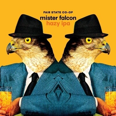 Fair State Mister Falcon Hazy DDH IPA 6pk Can