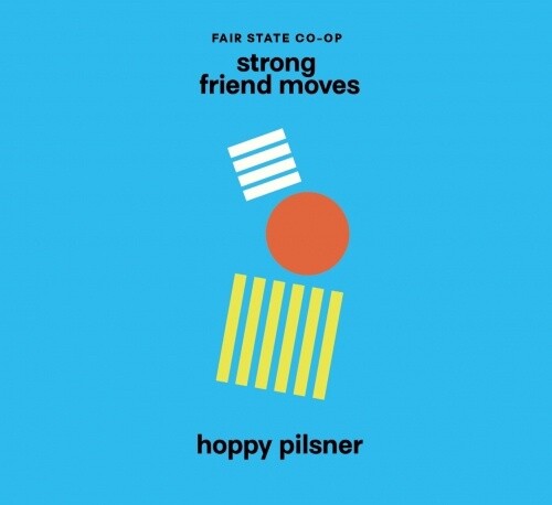 Fair State Strong Friend Moves Hoppy Pilsner 4pk Can