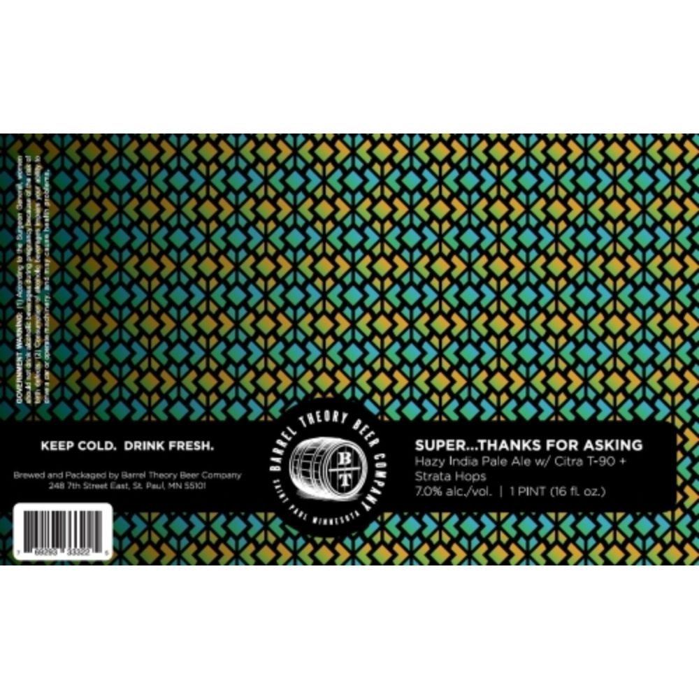 Barrel Theory Super...Thanks For Asking Hazy IPA 4pk Can