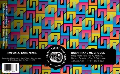 Barrel Theory Don&#39;t Make Me Choose Hazy IPA 4pk Can