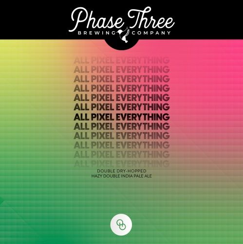 Phase Three All Pixel Everything DDH DIPA 4pk Can