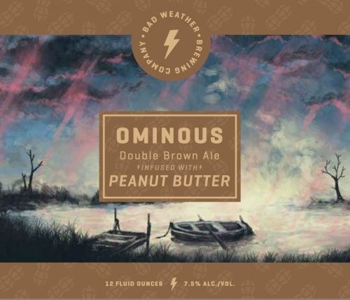 Bad Weather Peanut Butter Ominous Double Brown Ale 6pk Can