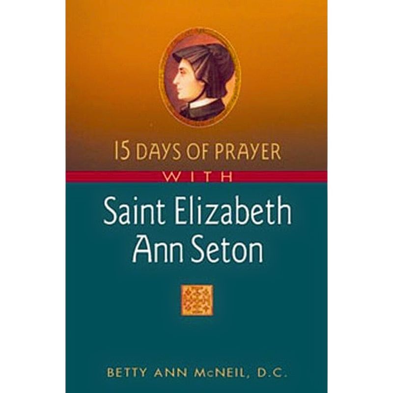 15 Days of Prayer with St. Elizabeth Ann Seton