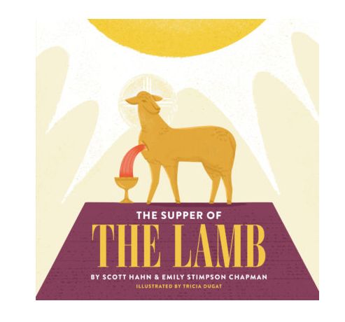 The Supper of the Lamb-Scott Hahn