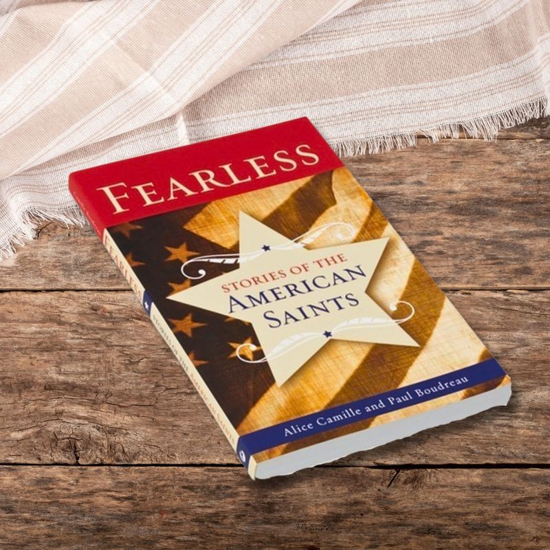 Fearless: Stories of the American Saints