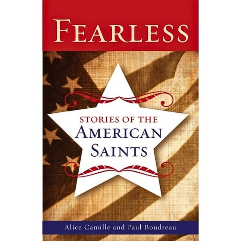 Fearless: Stories of the American Saints