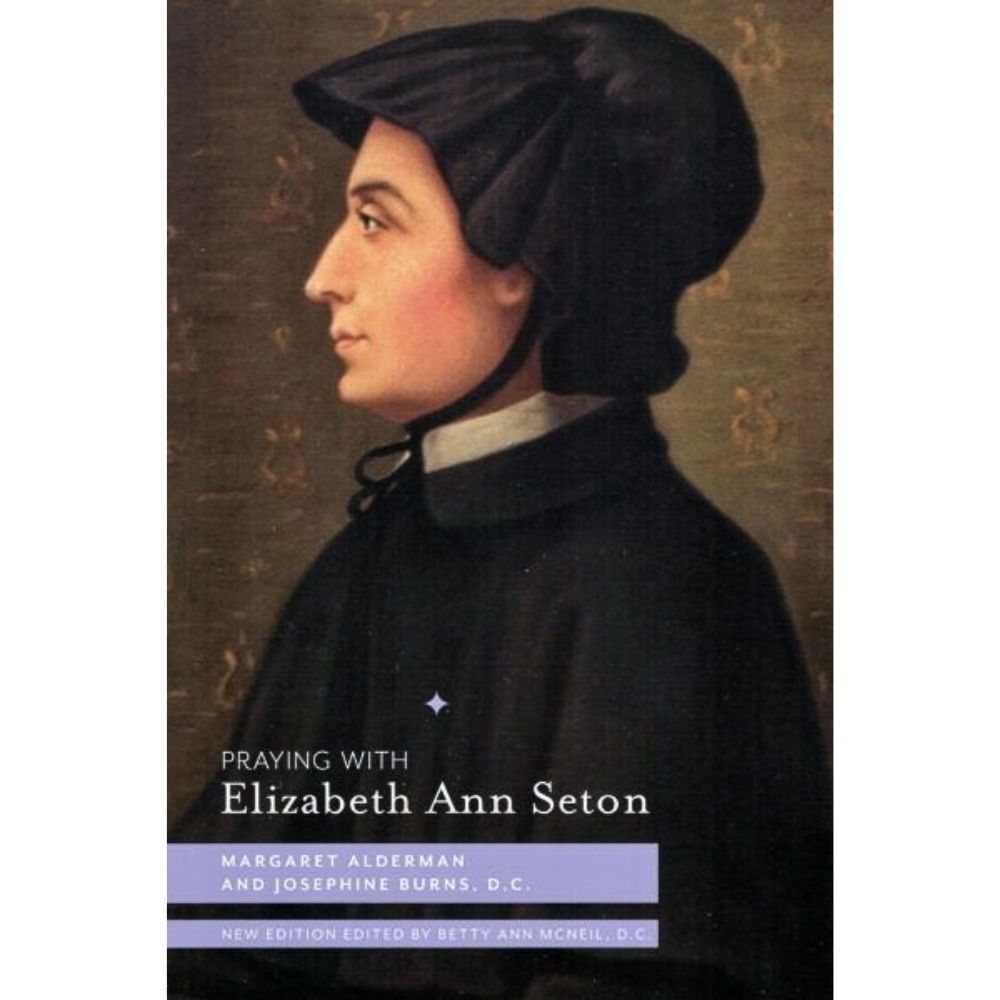 Praying with St. Elizabeth Ann Seton