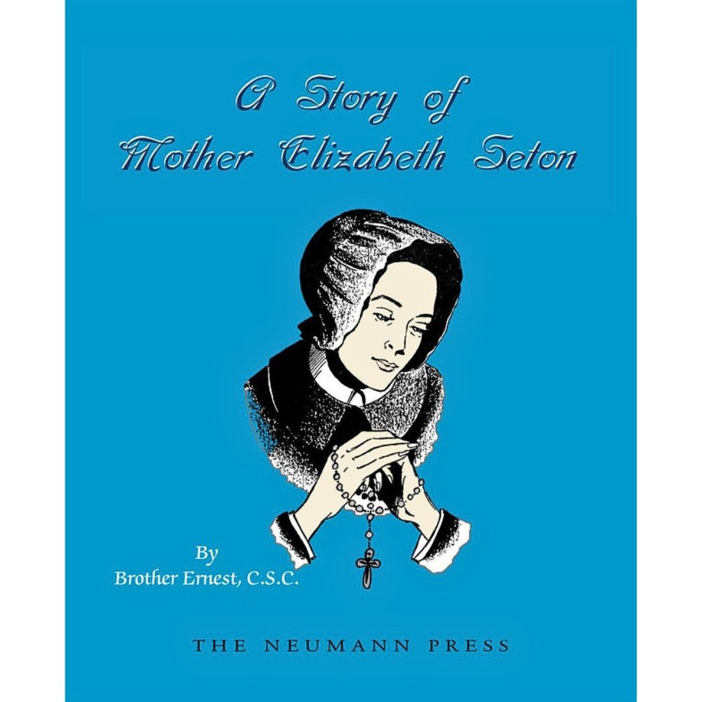 A Story of Mother Elizabeth Seton
