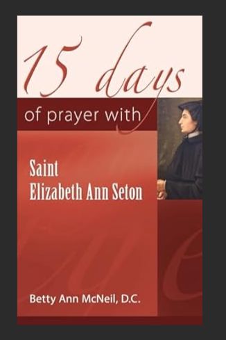 15 Days of Prayer with St. Elizabeth Ann Seton