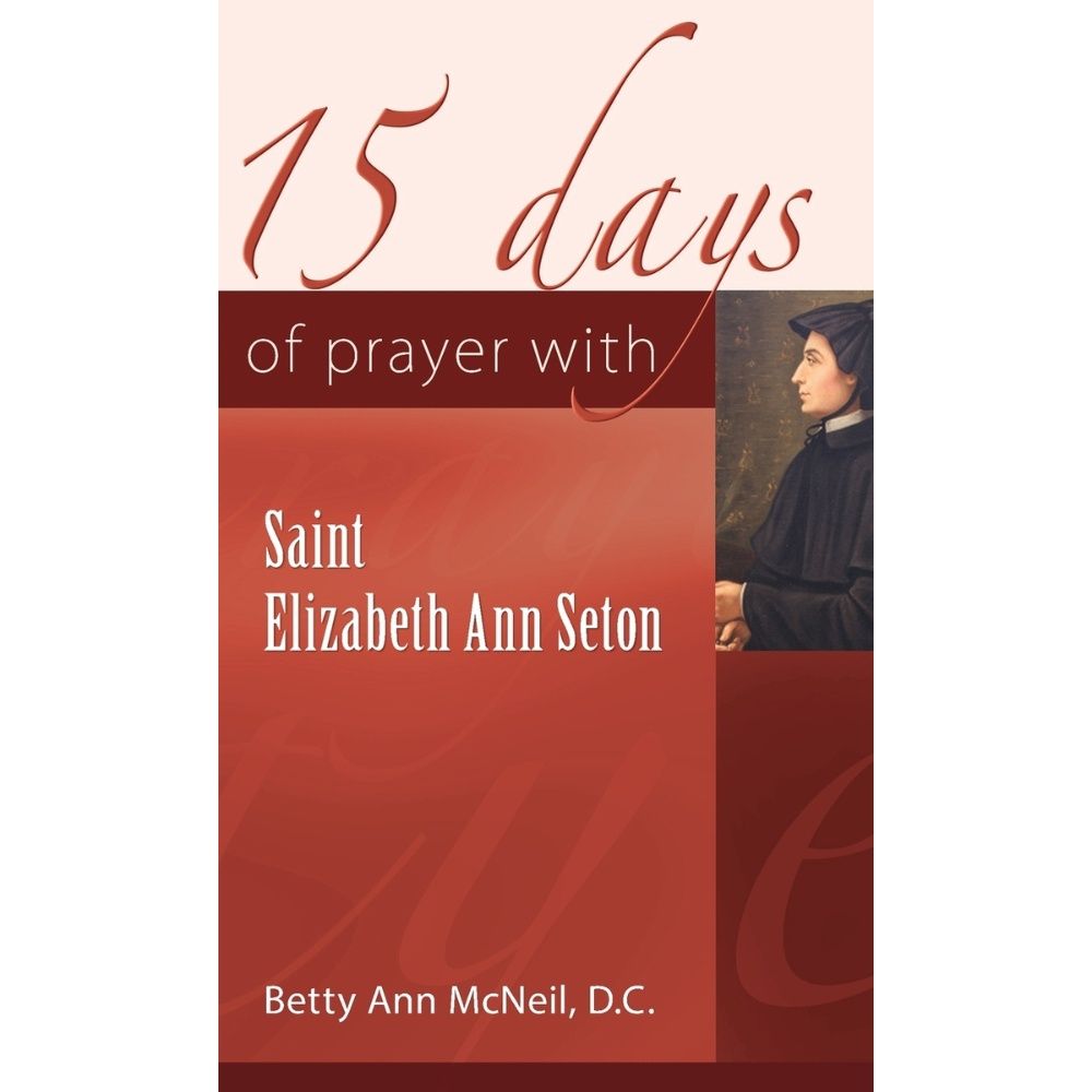 15 Days of Prayer with St. Elizabeth Ann Seton
