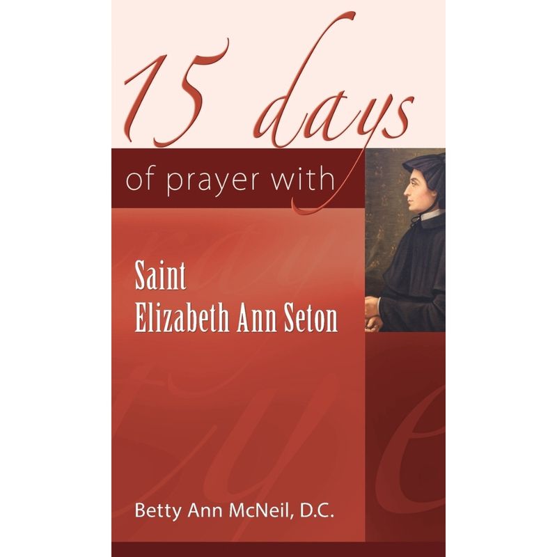15 Days of Prayer with St. Elizabeth Ann Seton