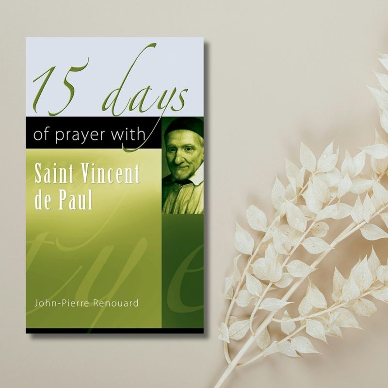 15 Days of Prayer with Saint Vincent De Paul