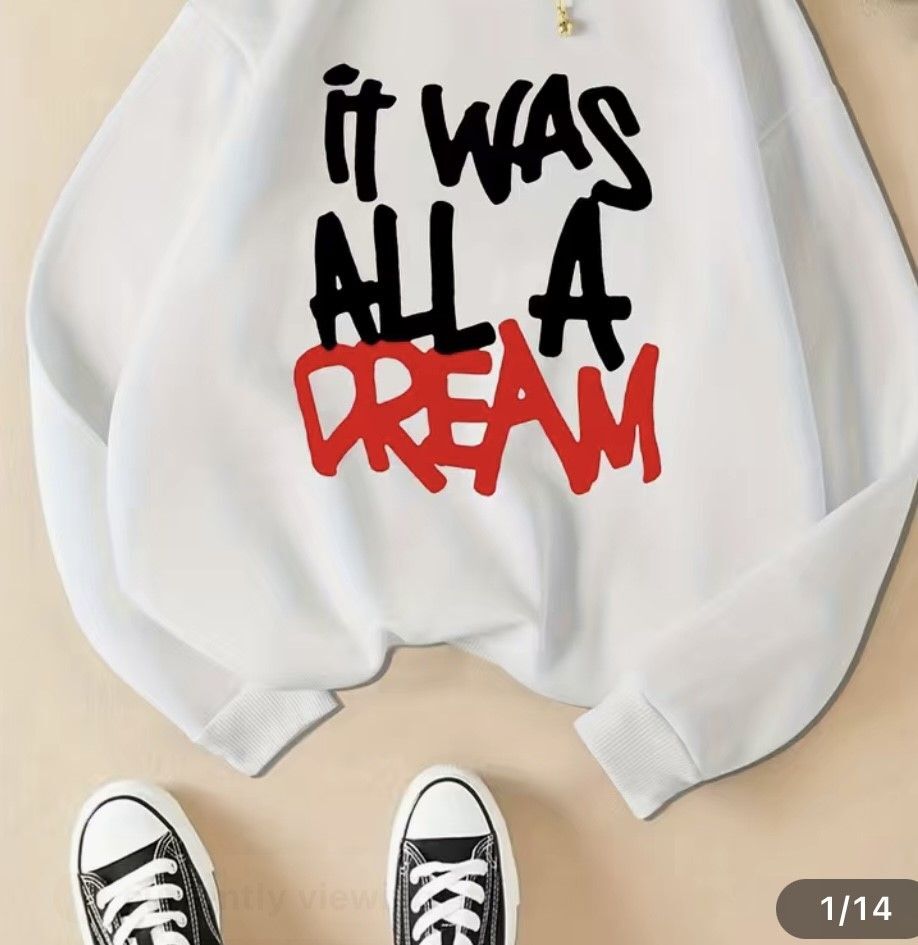 It  was all a Dream Pullover