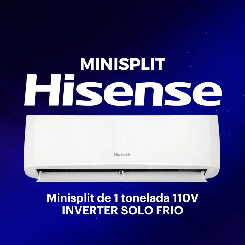 MINISPLIT HISENSE 1 TONELADA 110V INVERTER