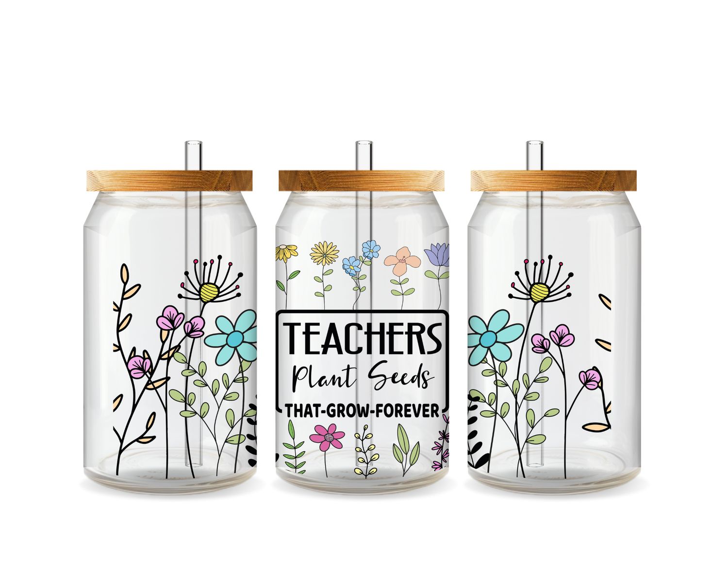 Teachers Plant Seeds That Grow Forever Glass Can –