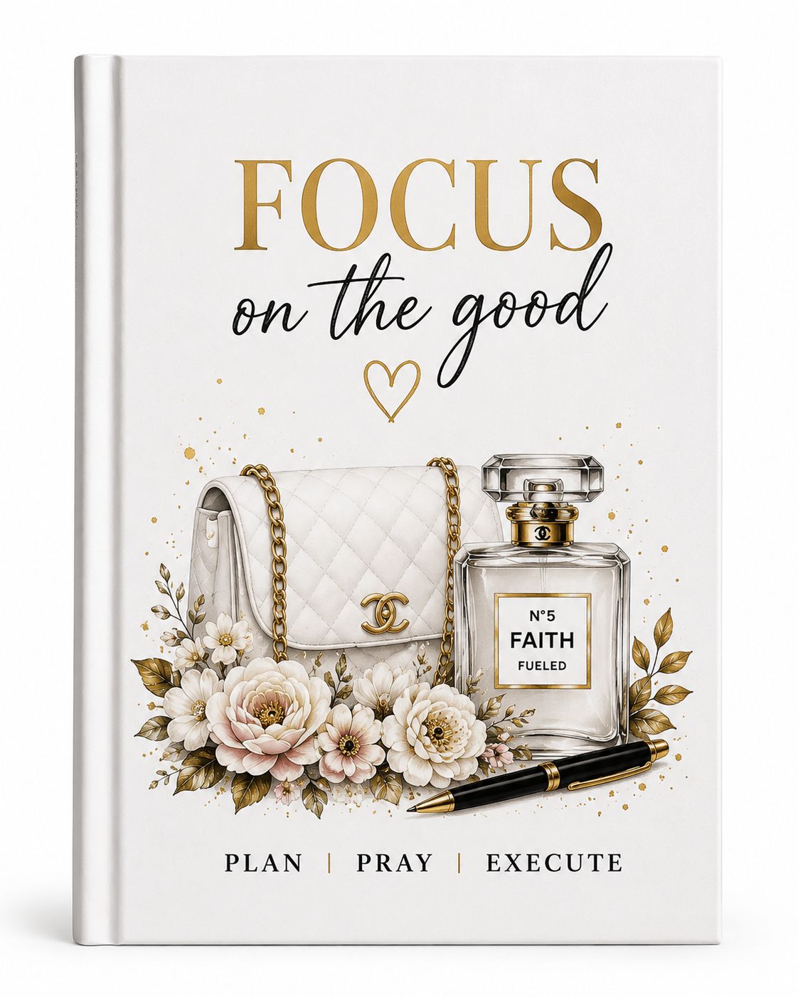 Focus on the Good Journal