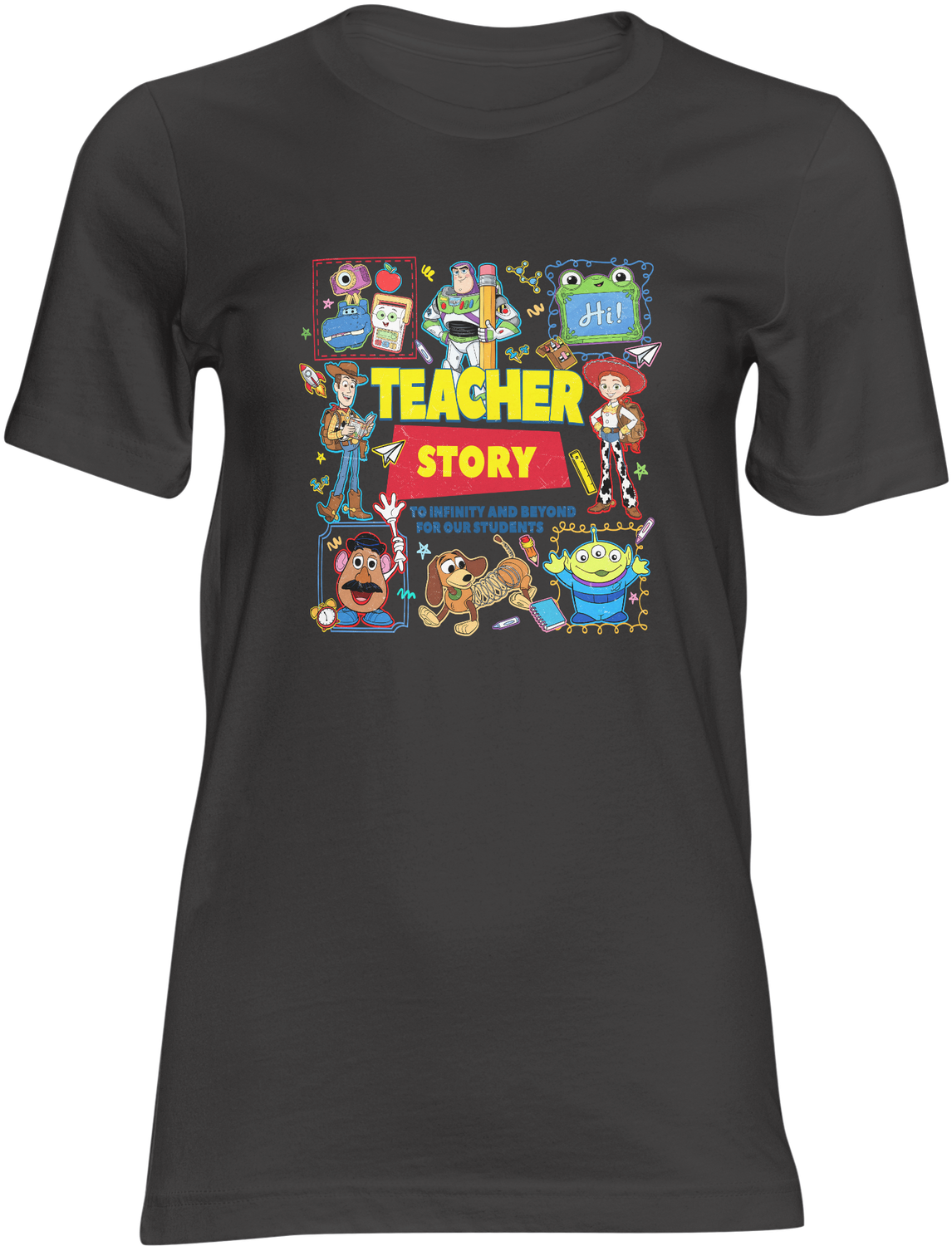 Teacher Story – To Infinity &amp; Beyond Teacher Graphic T-Shirt (Front &amp; Back Design)