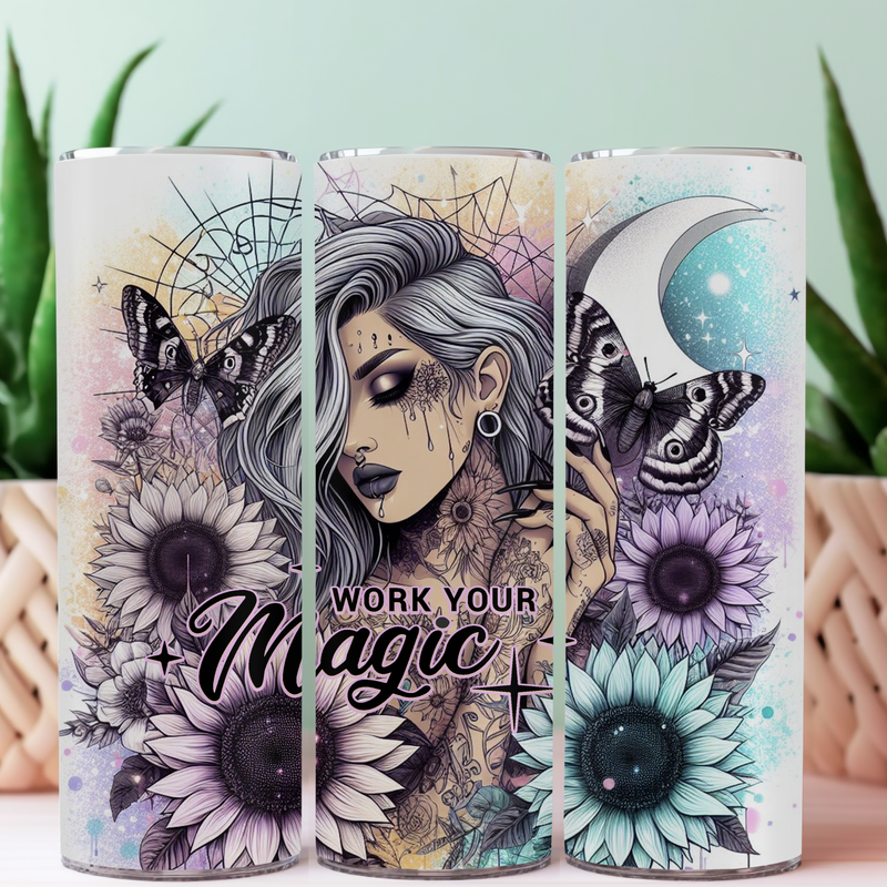 WORK YOUR MAGIC TUMBLER