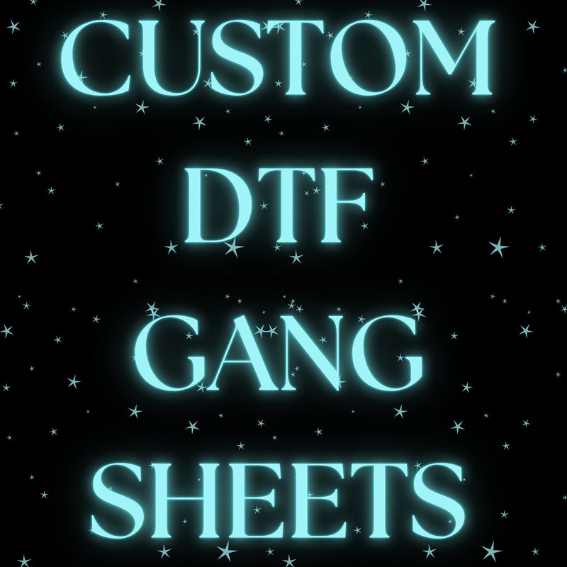 DTF GANG SHEETS