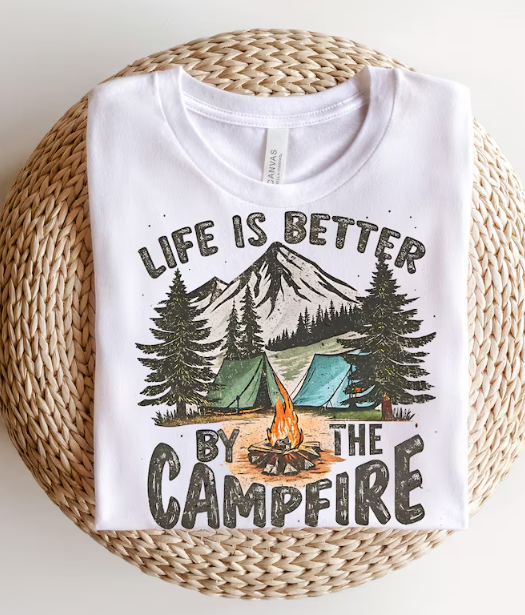 LIFE IS BETTER BY THE CAMPFIRE