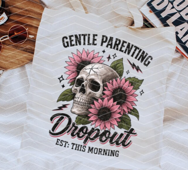 GENTLE PARENT DROPOUT