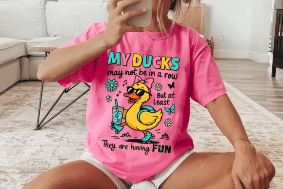 MY DUCKS NOT IN A ROW