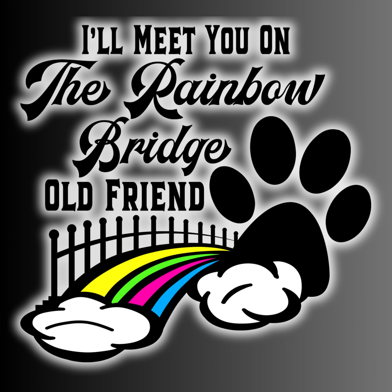 ​&quot;I&#39;LL MEET YOU ON THE RAINBOW BRIDGE OLD FRIEND&quot; 2x2 Magnet
