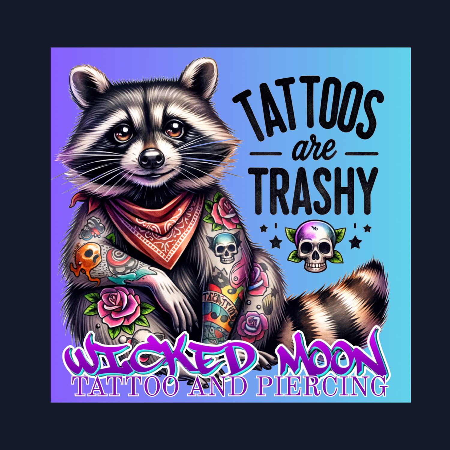 ​&quot;TATTOOS ARE TRASHY&quot; WICKED MOON TATTOO 2x2 Magnet