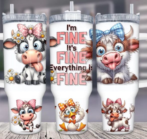 HIGHLAND COW EVERYTHING IS FINE 40OZ TUMBLER