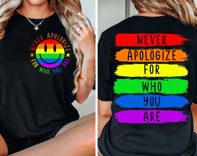 NEVER APOLOGIZE FOR WHO YOU ARE