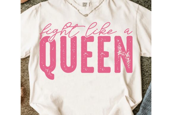 FIGHT LIKE A QUEEN