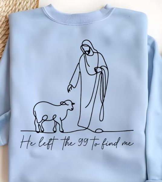 He Left the 99 to Find Me Bible Verse