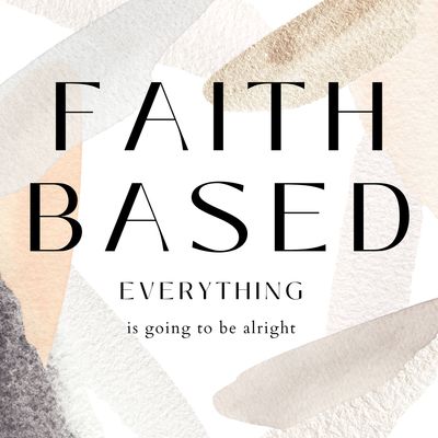 FAITH BASED