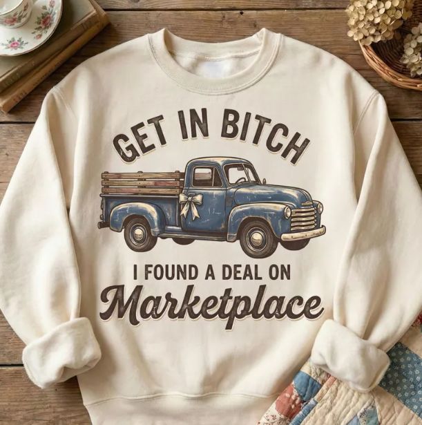 Get In Bitch Marketplace Vintage Truck