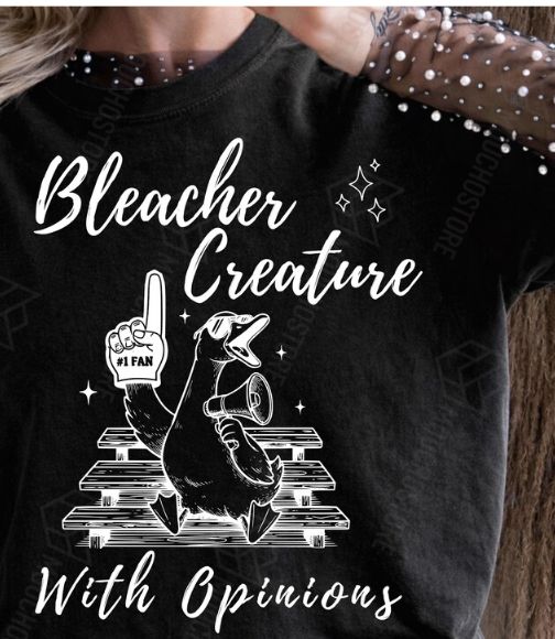 BLEACHER CREATURE WITH OPINIONS