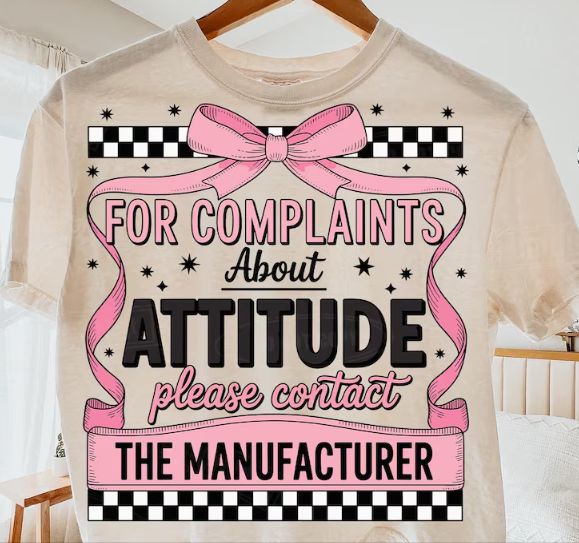 FOR COMPLAINTS ABOUT ATTITUDE CONTACT THE MANUFACTURER