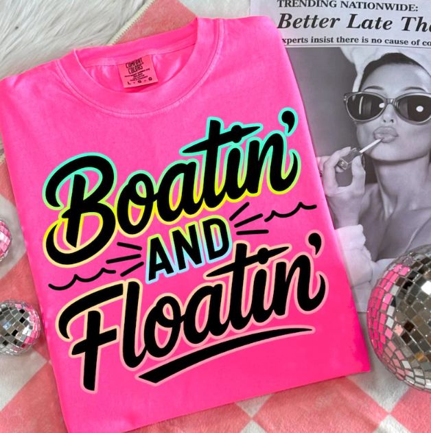 BOATIN' AND FLOATIN'