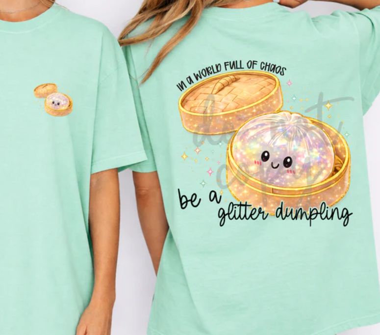 BE A GLITTER DUMPLING