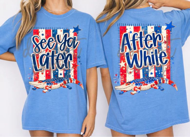 SEE YA LATER GATOR/ AFTER WHILE CROCODILE (RED/WHITE/BLUE)
