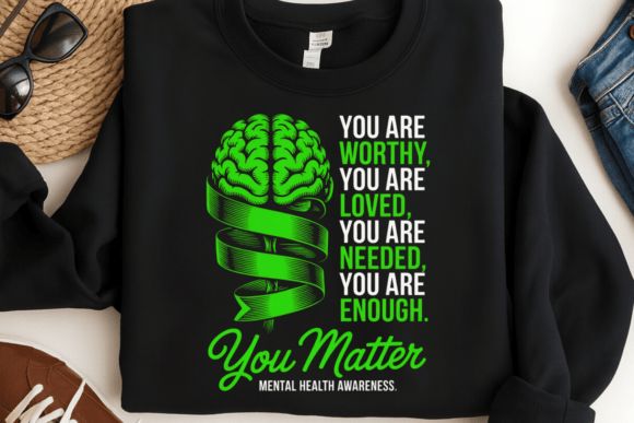 YOU MATTER....MENTAL HEALTH AWARENESS