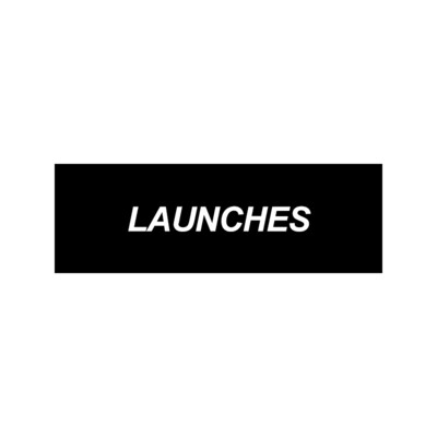 Launches