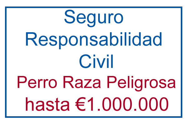 Seguro Responsabilidad Civil - Perro PPP - AXA - €1.200.000