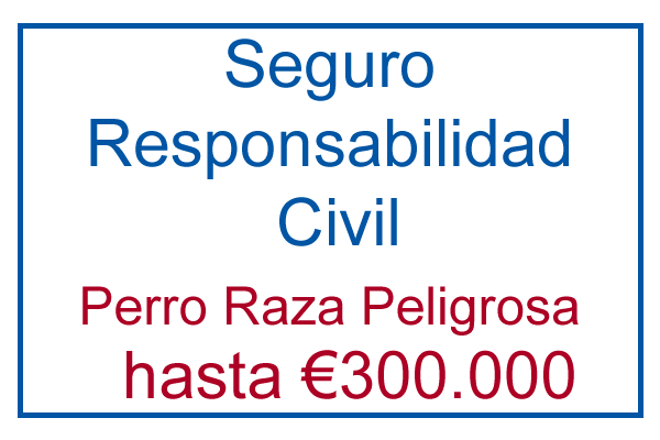 Seguro Responsabilidad Civil - Perro PPP - AXA - €300.000
